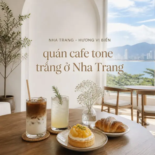 Ba quán cà phê tông trắng cho buổi hẹn ở Nha Trang