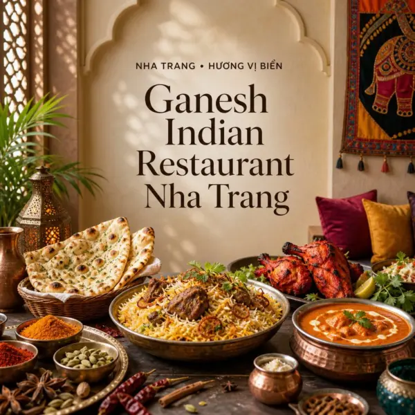 Khám phá ẩm thực Ấn tại Ganesh Nha Trang
