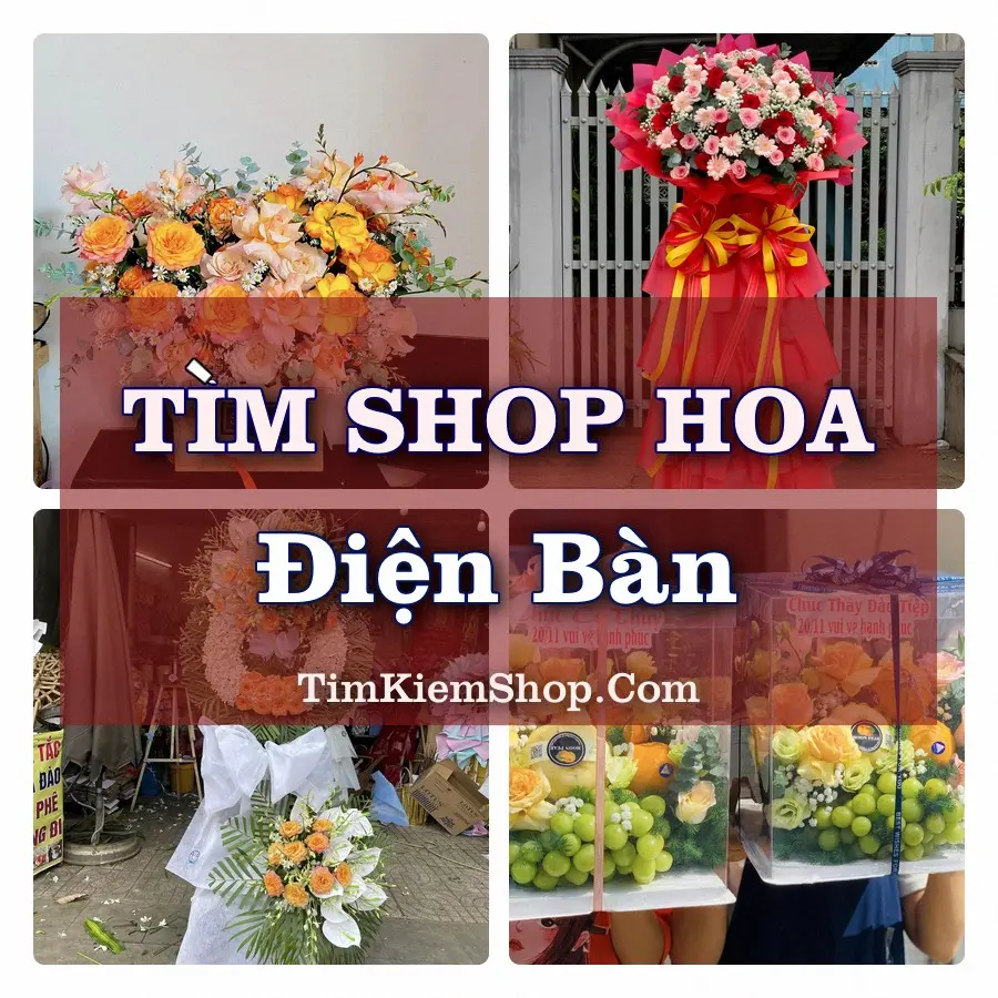 Tìm Shop Hoa Tươi tại Điện Bàn (Cũ)