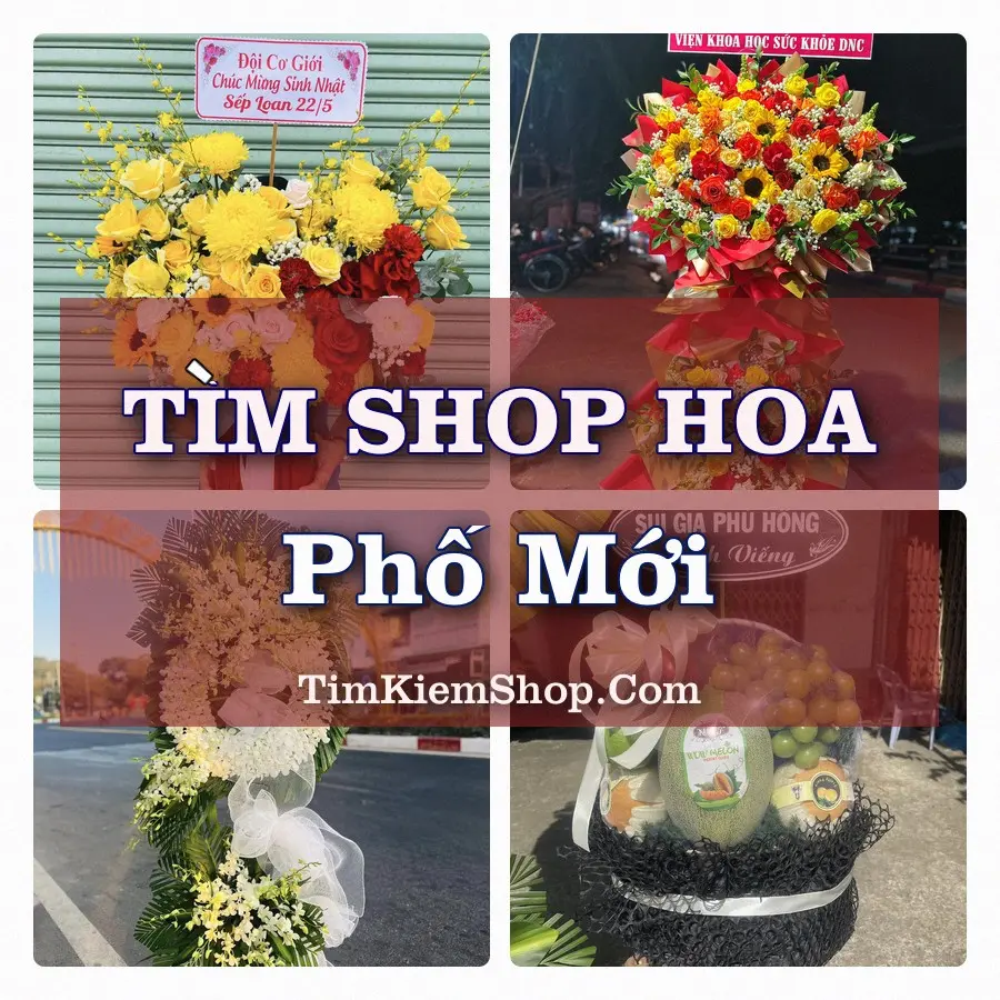 Tìm Shop Hoa Tươi tại Phố Mới, Tỉnh Bắc Ninh
