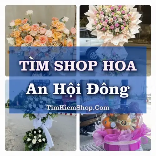 Tìm Shop Hoa Tươi Tại Phường An Hội Đông TP.HCM