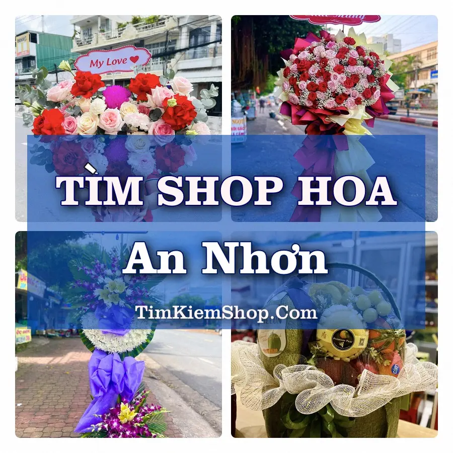 Tìm Shop Hoa Tươi Tại Phường An Nhơn Gia Lai
