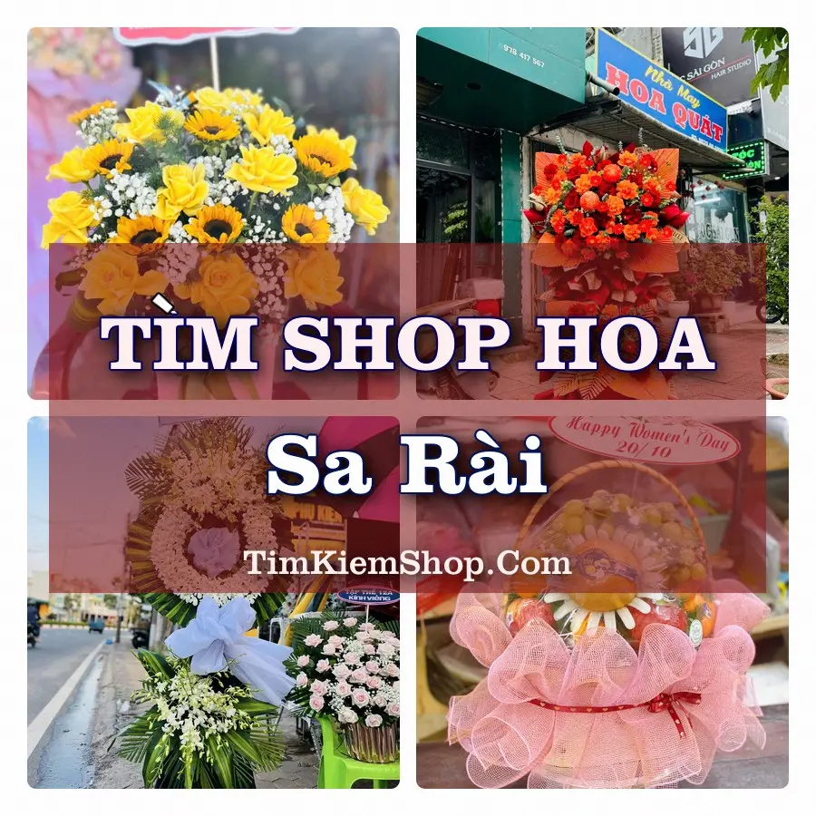 Tìm Shop Hoa Tươi tại Sa Rài (Cũ)