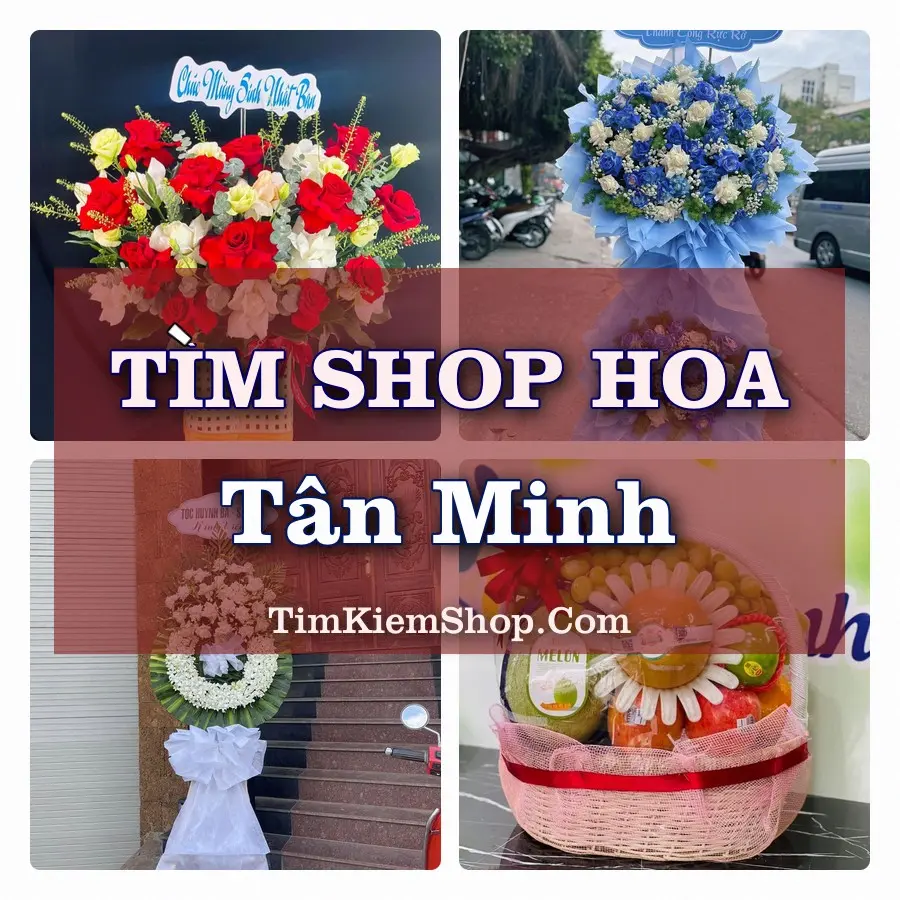 Tìm Shop Hoa Tươi tại Tân Minh, Tỉnh Lâm Đồng