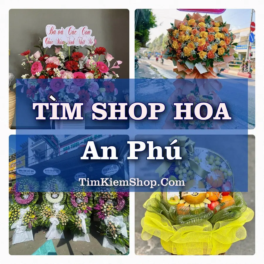 Tìm Shop Hoa Tươi Tại Xã An Phú Quảng Ngãi