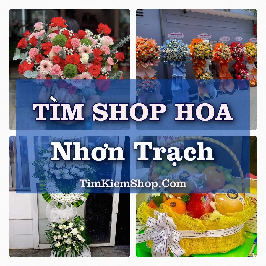 Tìm Shop Hoa Tươi Tại Xã Nhơn Trạch Đồng Nai