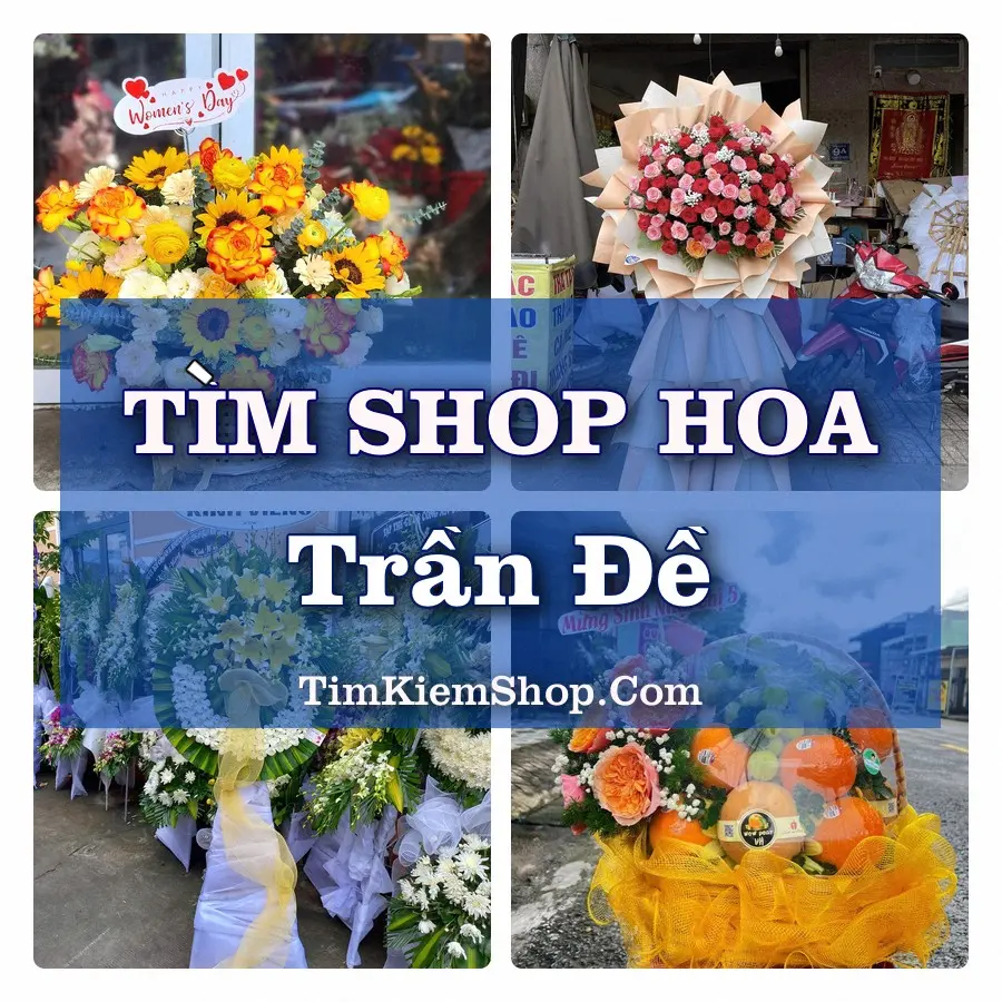 Tìm Shop Hoa Tươi Tại Xã Trần Đề Cần Thơ