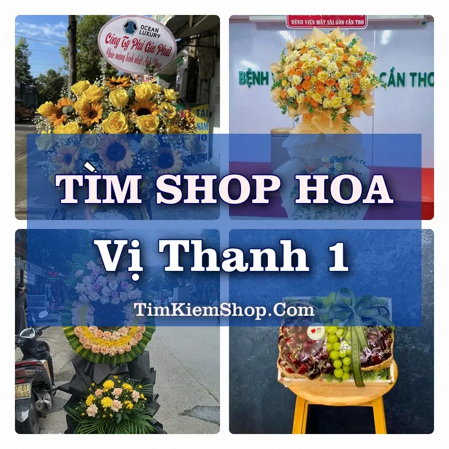 Tìm Shop Hoa Tươi Tại Xã Vị Thanh 1 Cần Thơ