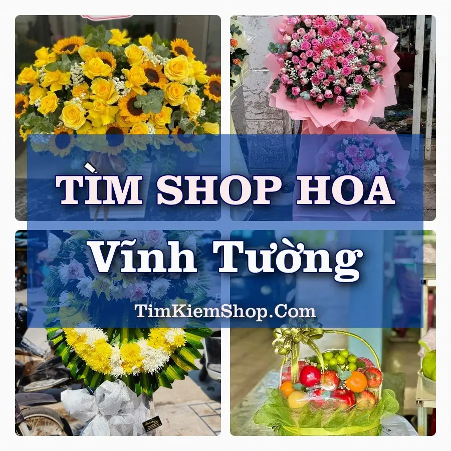 Tìm Shop Hoa Tươi Tại Xã Vĩnh Tường Phú Thọ