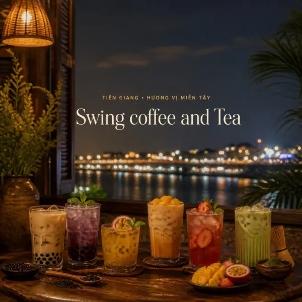 Khám phá Swing coffee and Tea, điểm hẹn đồ uống ở Mỹ Tho