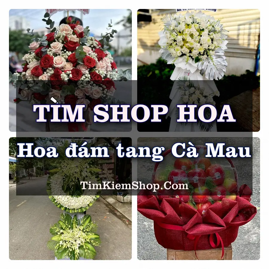 Tìm Shop Đặt Hoa Đám Tang Cà Mau