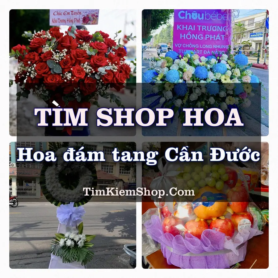 Tìm Shop Đặt Hoa Đám Tang Cần Đước