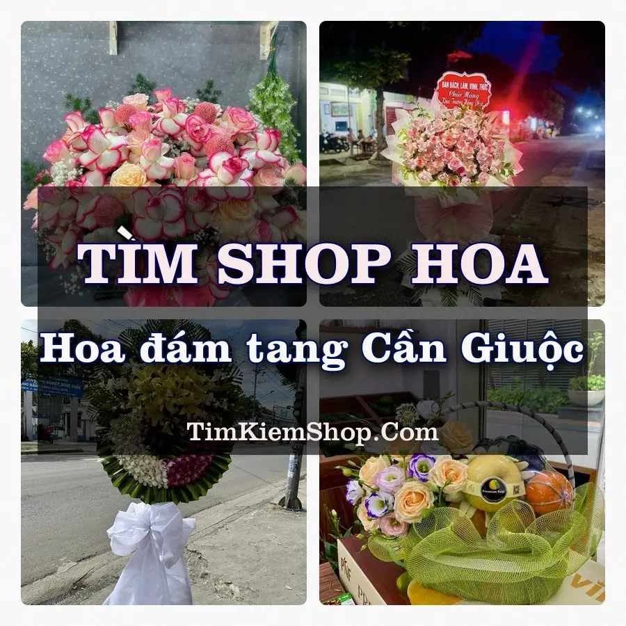 Tìm Shop Đặt Hoa Đám Tang Cần Giuộc
