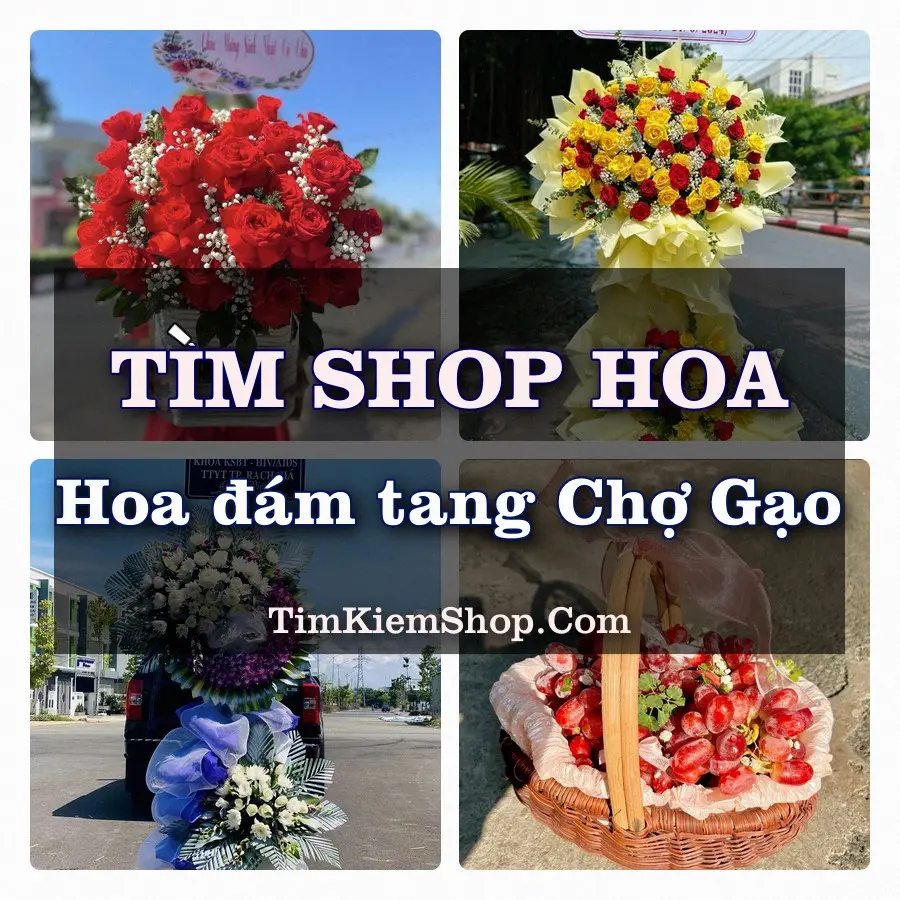 Tìm Shop Đặt Hoa Đám Tang Chợ Gạo