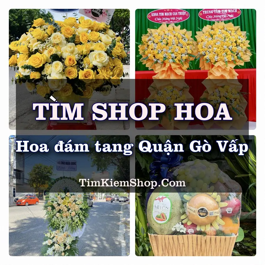 Tìm Shop Đặt Hoa Đám Tang Gần Nhà Tang Lễ Quận Gò Vấp