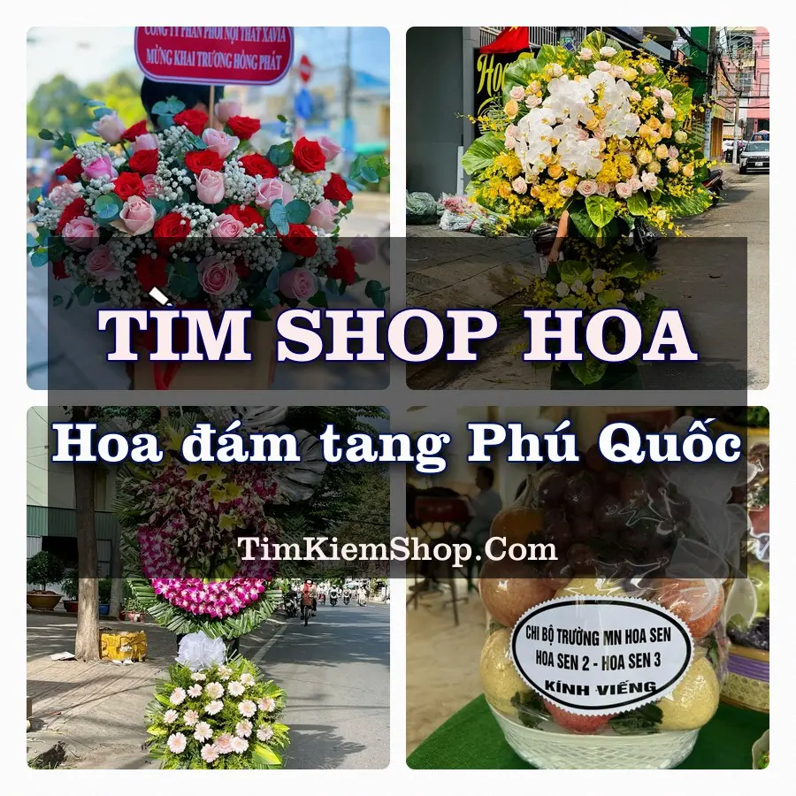 Tìm Shop Đặt Hoa Đám Tang Phú Quốc