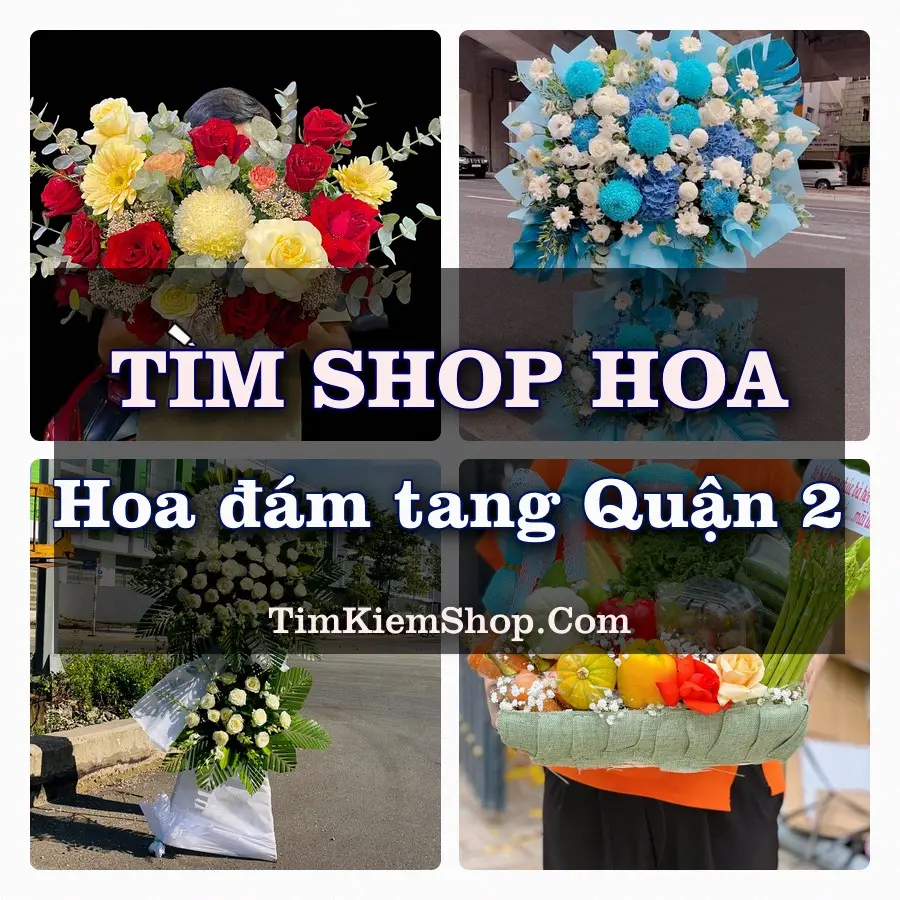 Tìm Shop Đặt Hoa Đám Tang Quận 2