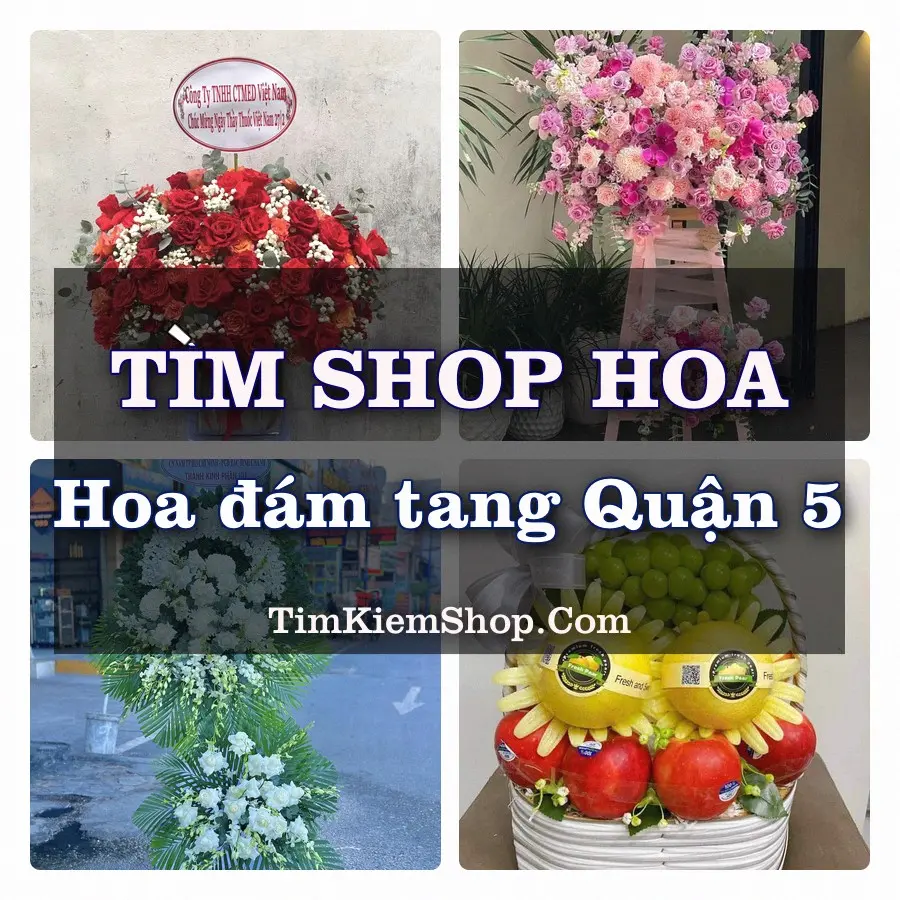 Tìm Shop Đặt Hoa Đám Tang Quận 5