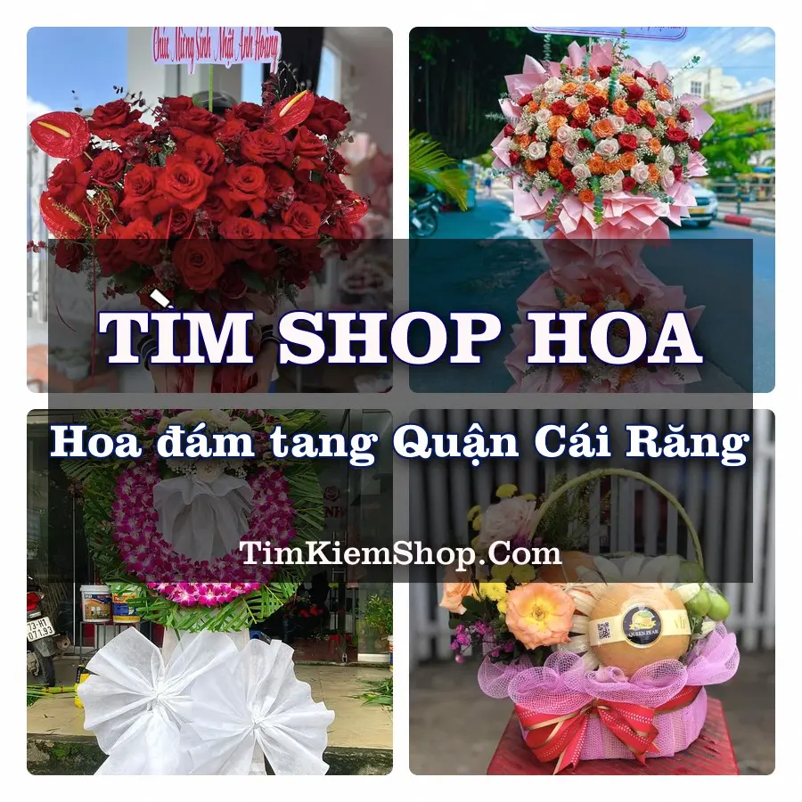 Tìm Shop Đặt Hoa Đám Tang Quận Cái Răng