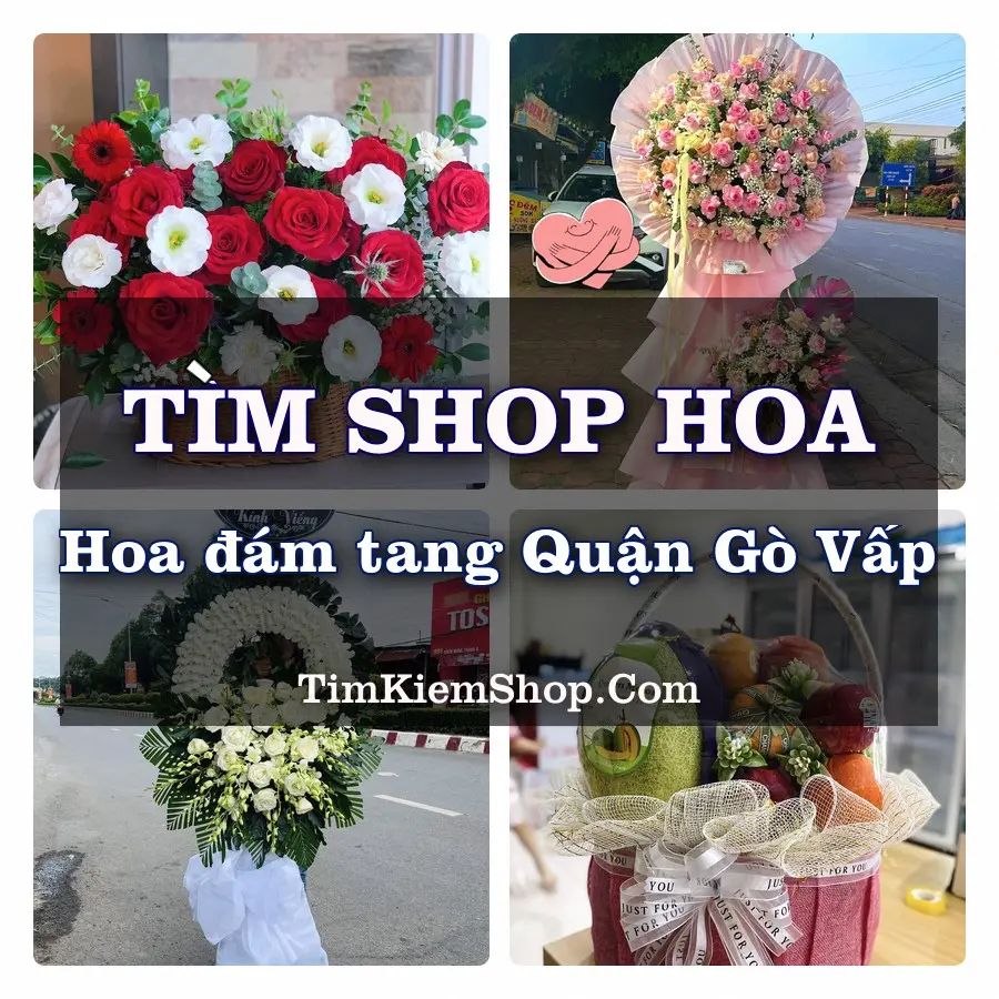 Tìm Shop Đặt Hoa Đám Tang Quận Gò Vấp
