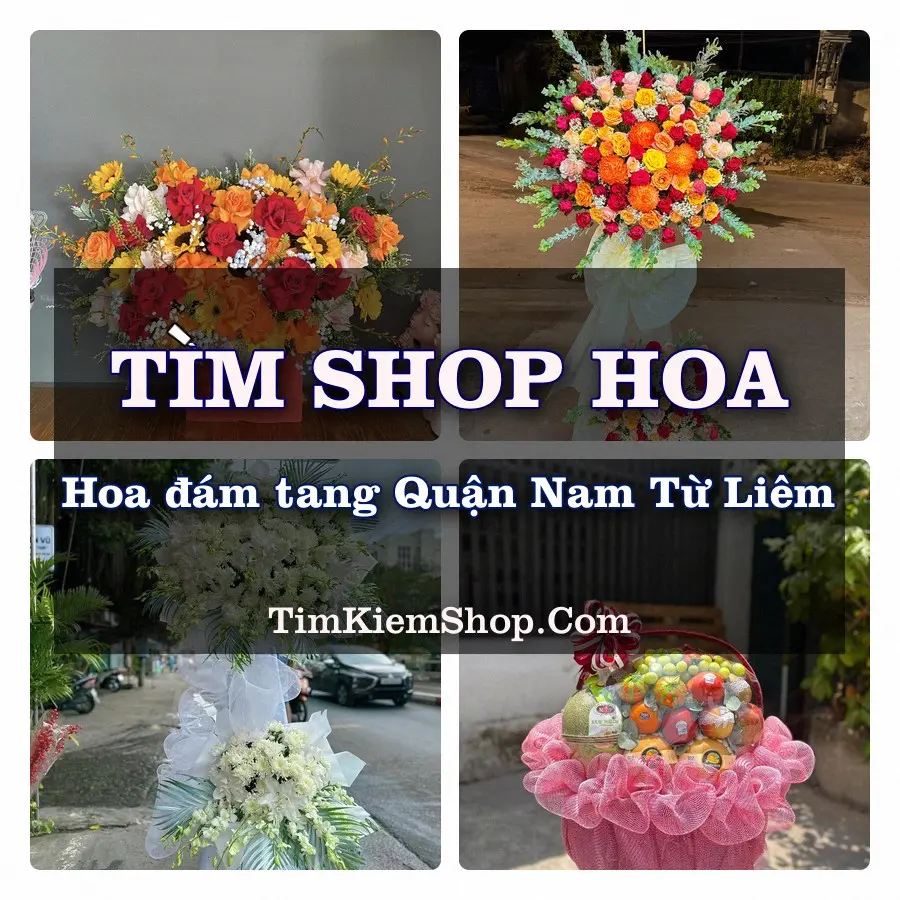 Tìm Shop Đặt Hoa Đám Tang Quận Nam Từ Liêm