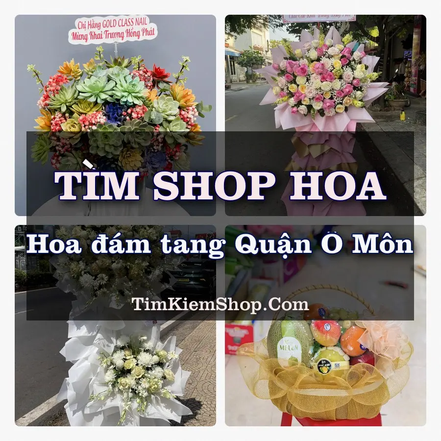 Tìm Shop Đặt Hoa Đám Tang Quận Ô Môn