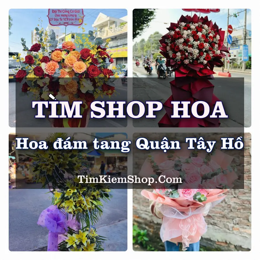 Tìm Shop Đặt Hoa Đám Tang Quận Tây Hồ