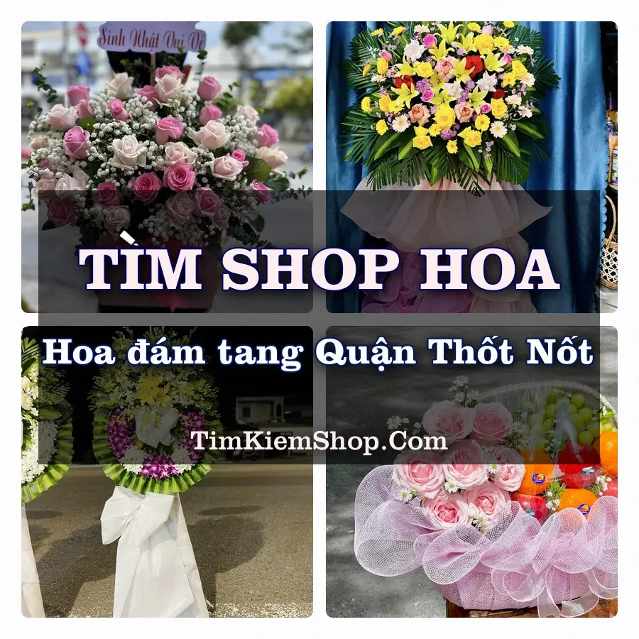 Tìm Shop Đặt Hoa Đám Tang Quận Thốt Nốt
