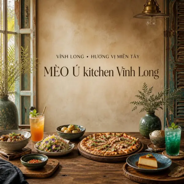 Khám phá MÈO Ú kitchen và nét ẩm thực vintage giữa Vĩnh Long